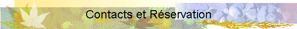 Contacts et Rservation